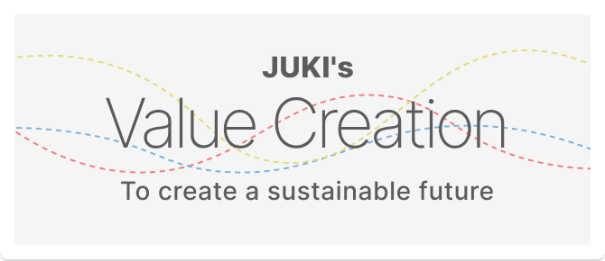 JUKI’s Value Creation