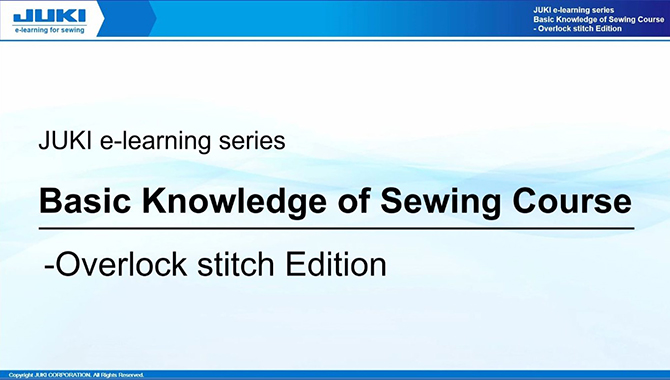 Chapter 1 : Basic Knowledge of Sewing Overlock stitch Edition